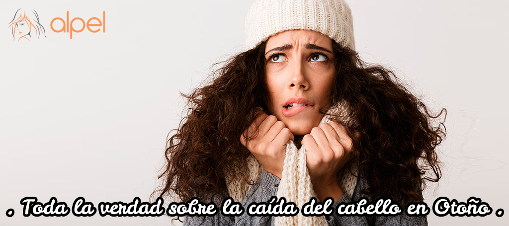 Toda la verdad sobre la caída del cabello en Otoño - Alpel Blog